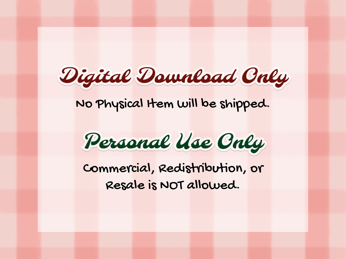 Digital Download Only. No physical item will be shipped. Personal Use only. Commercial, redistribution, or resale is not allowed.