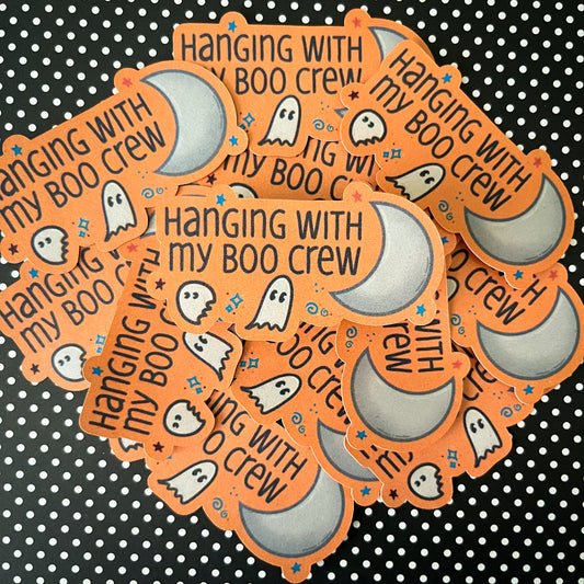 Hanging with my Boo Crew Sticker
