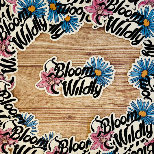 Bloom Wildly Sticker